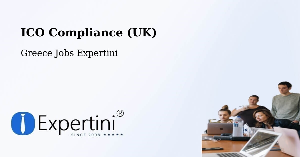 UK Data Protection & ICO Compliance – Corfu - Greece Jobs Expertini