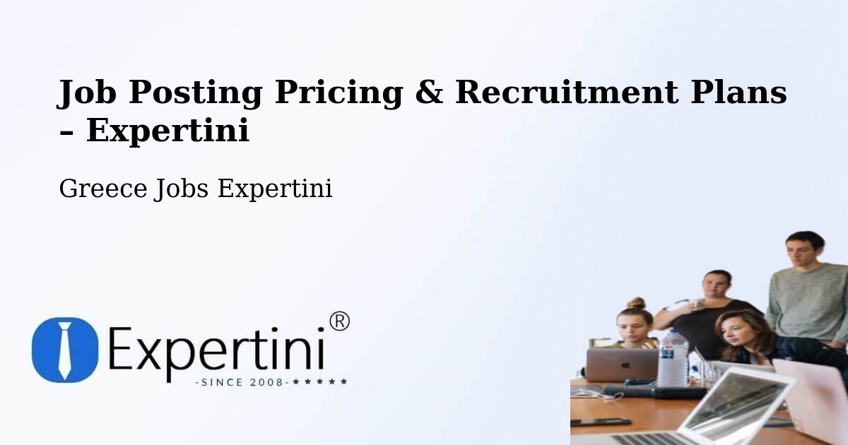 Job Posting Pricing & Recruitment Plans – Corfu - Corfu, Greece Jobs Expertini